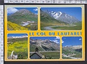 N6604 LE COL DU LAUTARET (HAUTE ALPS 05) Viaggiata SB